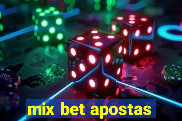 mix bet apostas